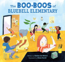 Load image into Gallery viewer, The Boo-Boos of Bluebell Elementary