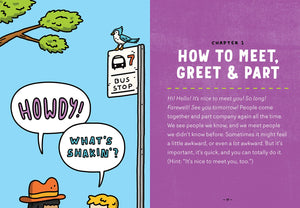 What Can I Say?: A Kid's Guide to Super-Useful Social Skills to Help You Get Along and Express Yourself; Speak Up, Speak Out, Talk about Hard Things, and Be a Good Friend