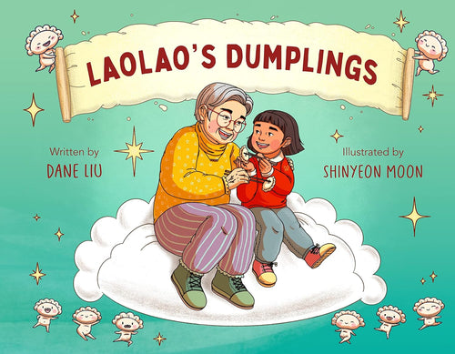 Laolao's Dumplings By Dane Liu
