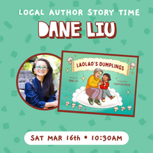 Load image into Gallery viewer, Laolao&#39;s Dumplings Story Time with Local Author Dane Liu