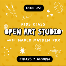 Load image into Gallery viewer, Art Lab with Maker Mayhem PDX