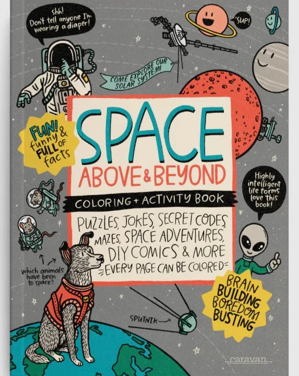Space: Above & Beyond Coloring + Activity Book