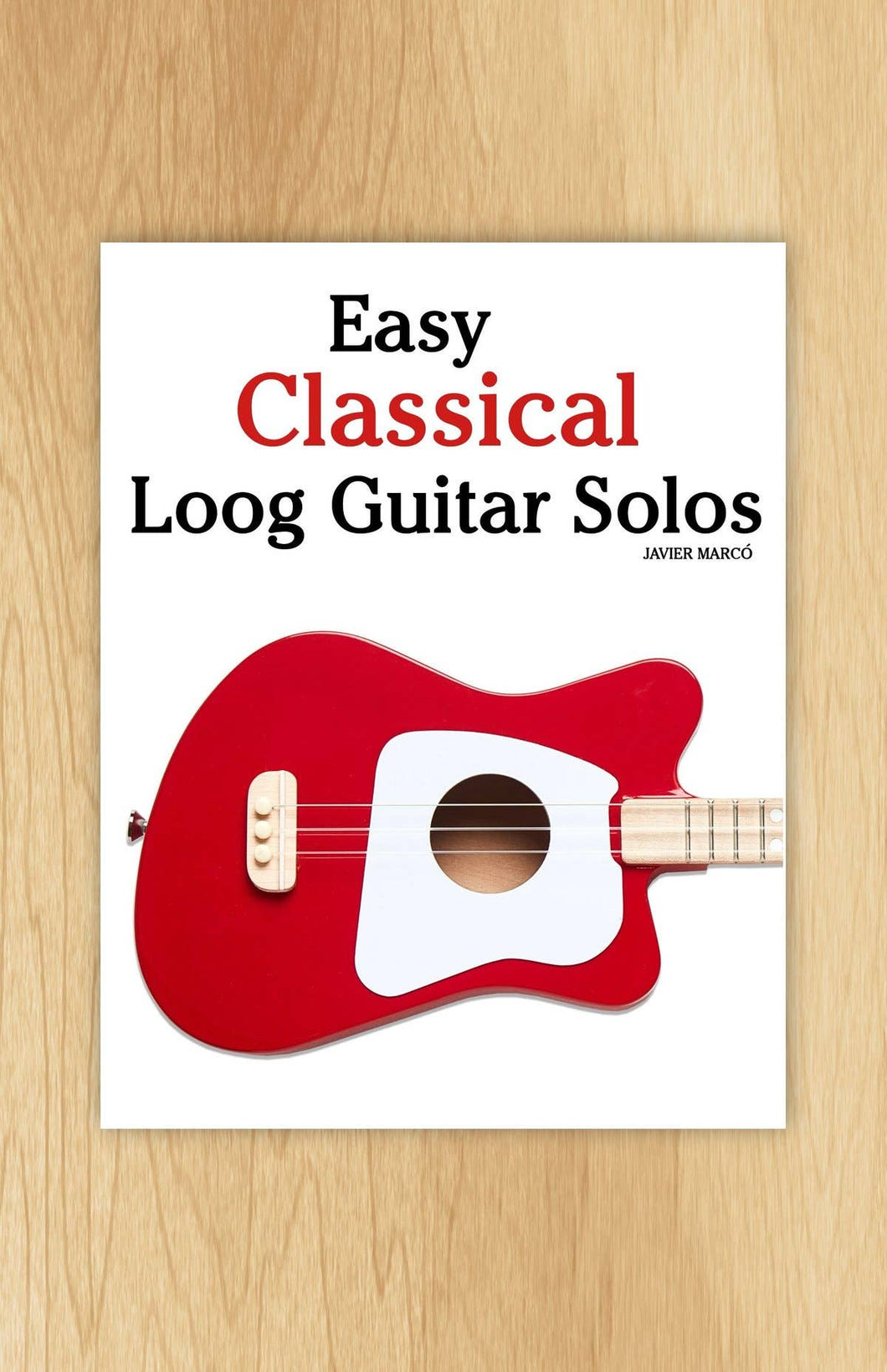 Easy Classical Loog Guitar Solos