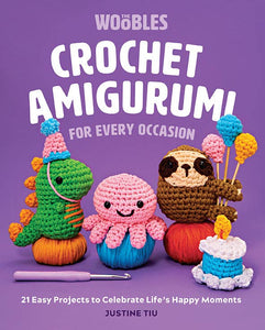 Crochet Amigurumi for Every Occasion