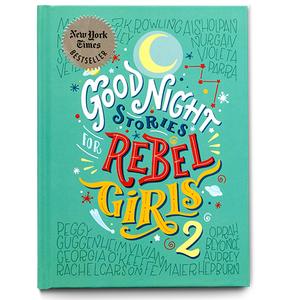 Good Night Stories for Rebel Girls 2