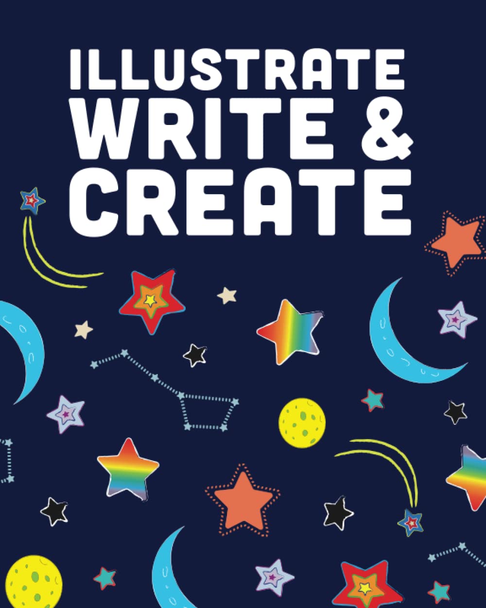 Illustrate, Write, & Create Paperback Journal for Kids: Starry night