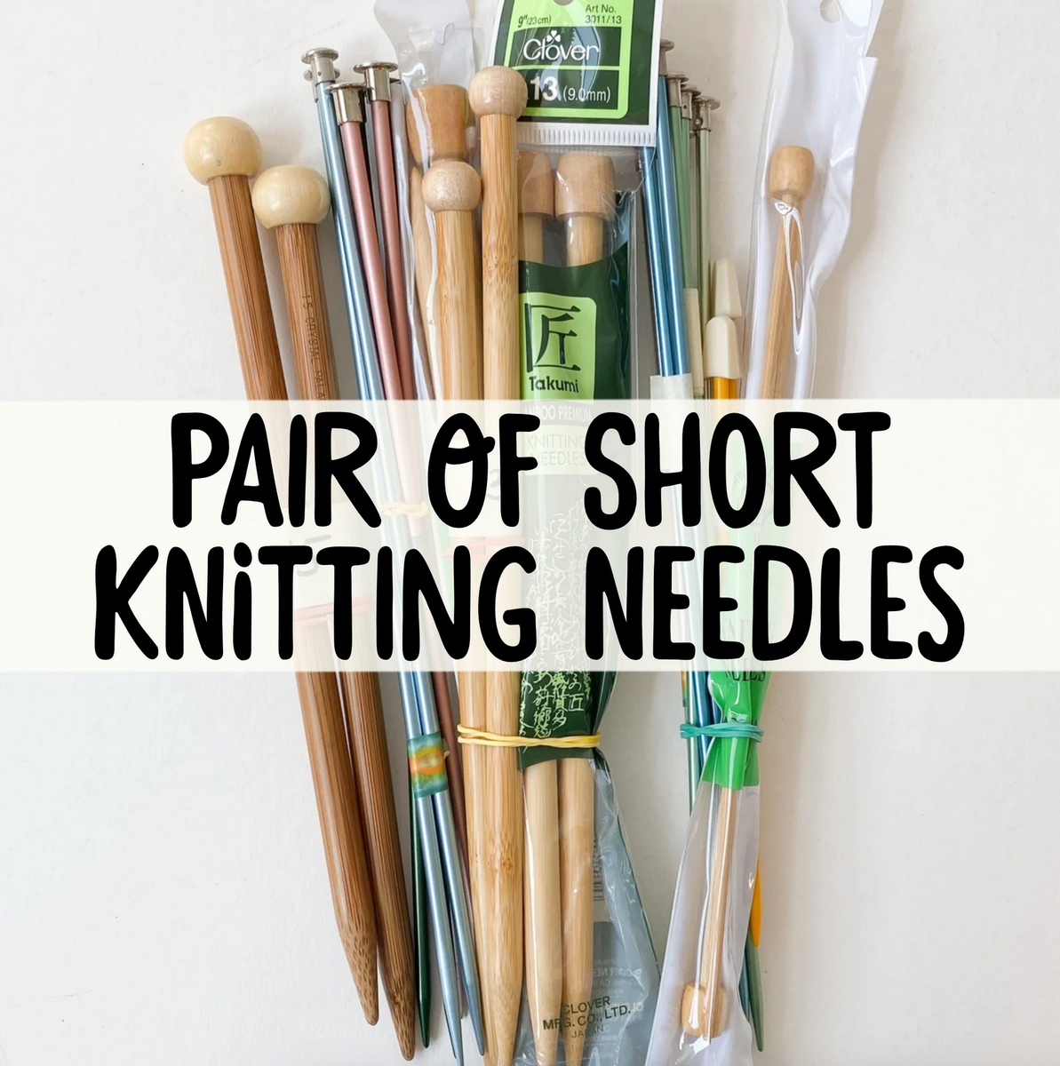 Pair of Short Knitting Needles – Hammer and Jacks