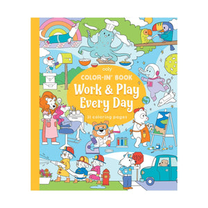 Color-In' Book: Work & Play Every Day