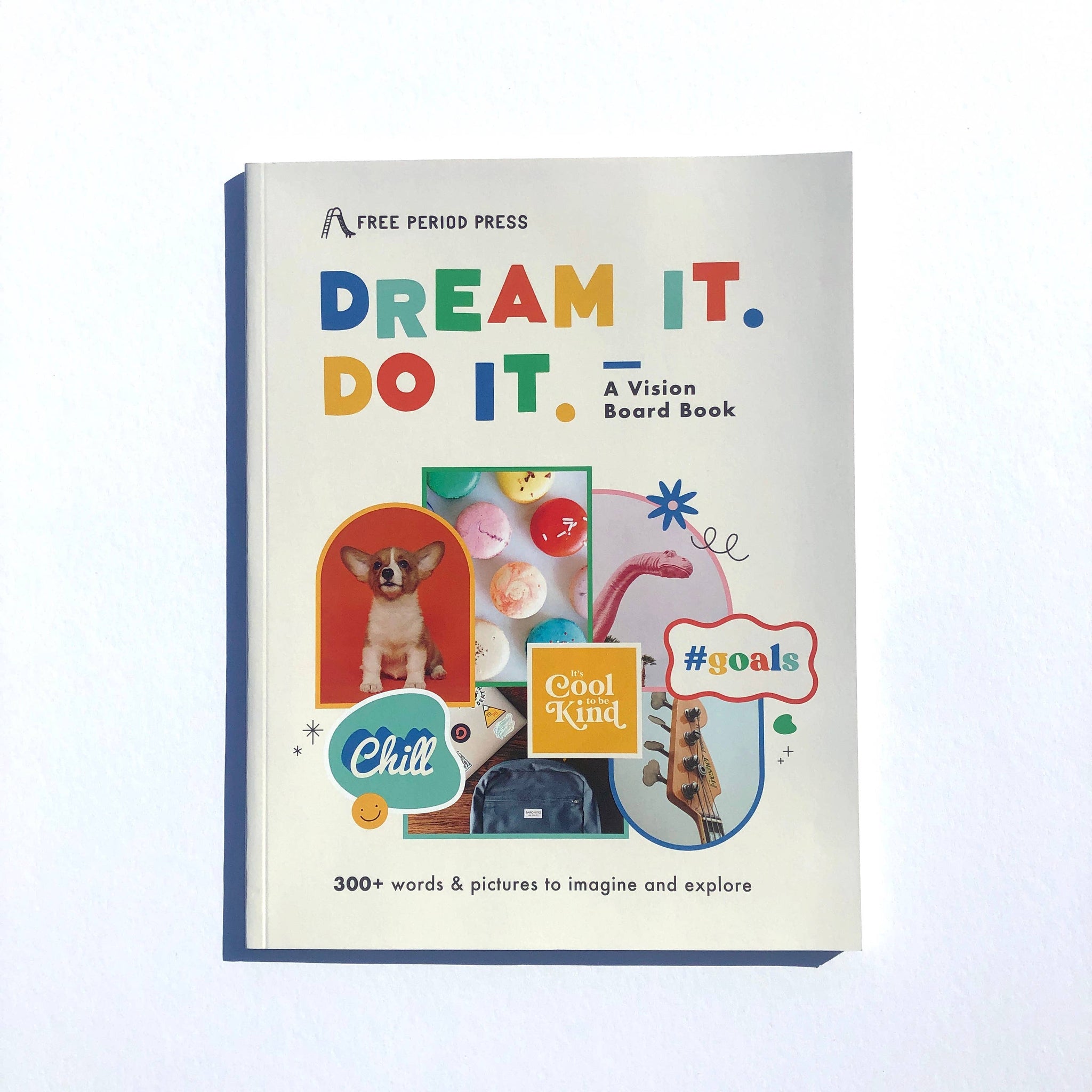 Dream It. Do It. A Kids Vision Board Book – Hammer and Jacks