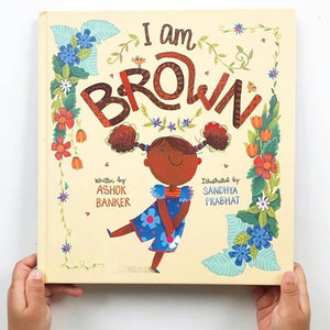I Am Brown