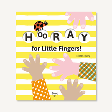 Load image into Gallery viewer, Hooray for Little Fingers!